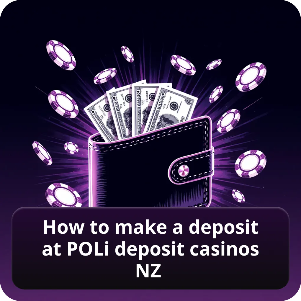 How to Make a Deposit at POLi Deposit Casinos NZ
