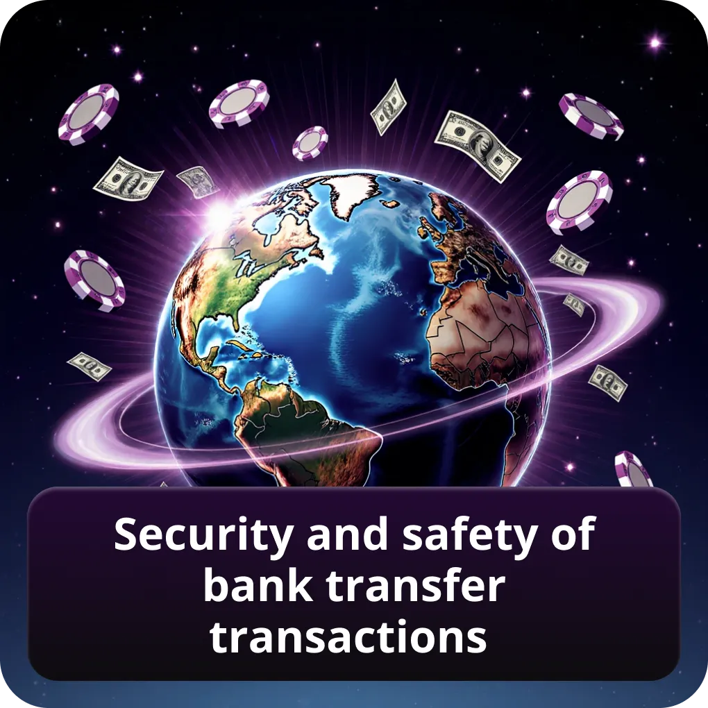 Security and safety of bank transfer transactions